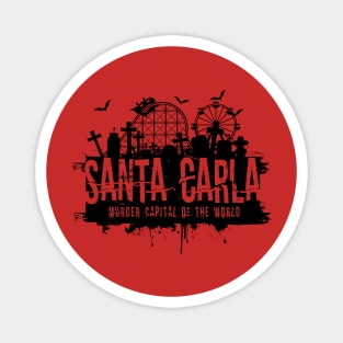 Santa Carla: Murder Capital of the World Magnet